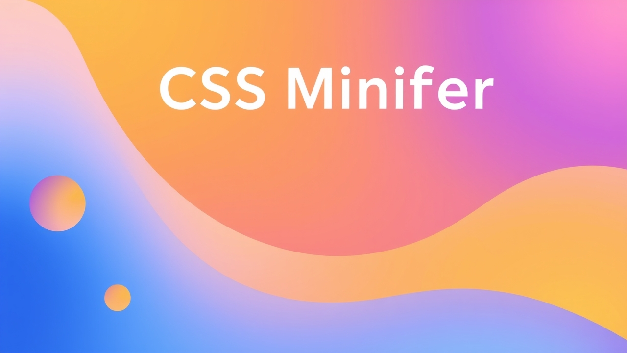CSS Minifier: The Ultimate Guide to Free Online Optimization for Faster Websites